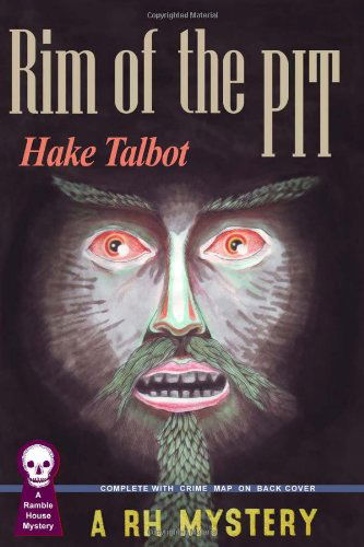 Rim of the Pit - Hake Talbot - Books - Ramble House - 9781605433592 - September 23, 2009