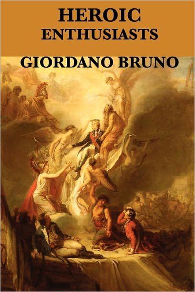 Cover for Giordano Bruno · Heroic Enthusiasts (Pocketbok) (2010)
