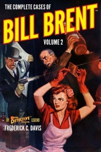 Cover for Frederick C Davis · The Complete Cases of Bill Brent, Volume 2 (Paperback Book) (2020)