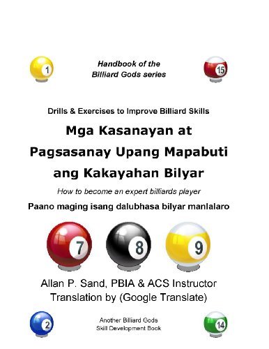 Cover for Allan P. Sand · Mga Kasanayan at Pagsasanay Upang Mapabuti Ang Kakayahan Bilyar: Paano Maging Isang Dalubhasa Bilyar Manlalaro (Paperback Book) [Tagalog edition] (2012)