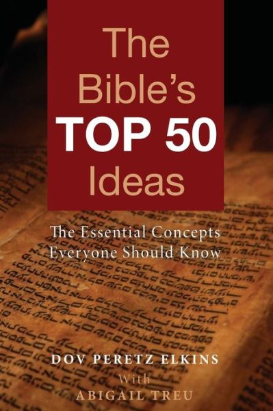 Cover for Rabbi Dov Peretz Elkins · The Bible's Top 50 Ideas: The Essential Concepts Everyone Should Know (Paperback Book) (2013)