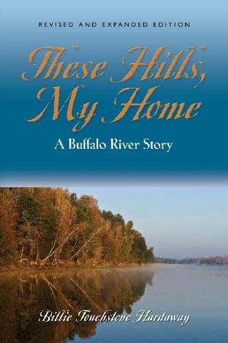 Cover for Billie Touchstone Hardaway · These Hills, My Home: A Buffalo River Story (Paperback Book) (2013)