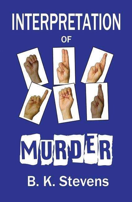 Cover for B K Stevens · Interpretation of Murder (Paperback Bog) (2015)
