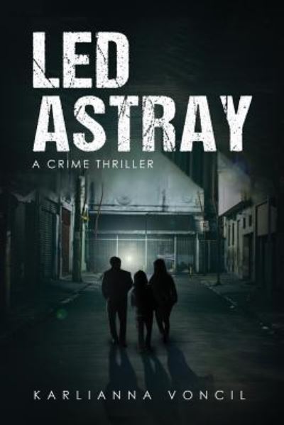 Cover for Karlianna Voncil · Led Astray (Paperback Book) (2018)