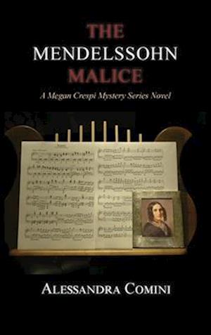 Mendelssohn Malice - Alessandra Comini - Livros - Sunstone Press - 9781632936592 - 3 de fevereiro de 2024