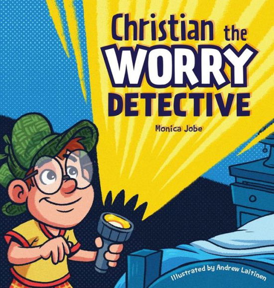 Cover for Monica Jobe · Christian the Worry Detective (Book) (2022)