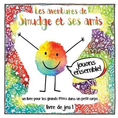 Cover for Graeme Crosskill · Les aventures de Smudge et ses amis (French) (Pocketbok) (2019)