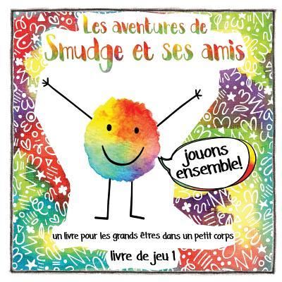 Cover for Graeme Crosskill · Les aventures de Smudge et ses amis (French) (Pocketbok) (2019)