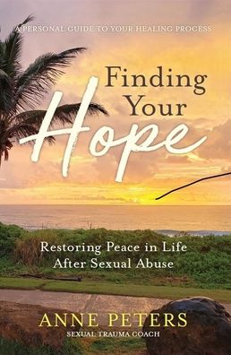 Cover for Anne Peters · Finding Your Hope (Hardcover Book) (2022)