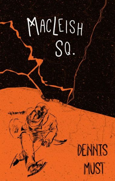 MacLeish Sq. - Dennis Must - Books - Red Hen Press - 9781636280592 - December 29, 2022