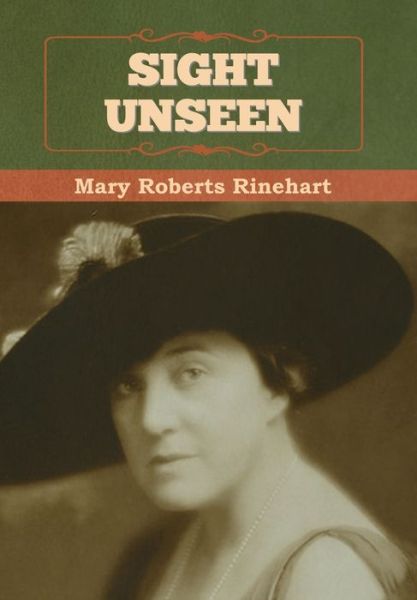 Cover for Mary Rinehart · Sight Unseen (Hardcover Book) (2022)