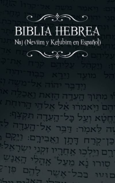 Cover for Rabino Isaac Weiss · Biblia Hebrea (Book) (2013)