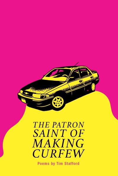 Cover for Tim Stafford · The Patron Saint of Making Curfew (Paperback Book) (2021)