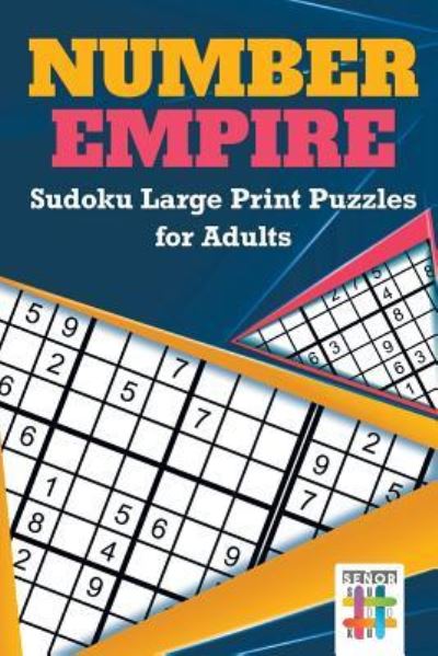 Cover for Senor Sudoku · Number Empire Sudoku Large Print Puzzles for Adults (Paperback Book) (2019)