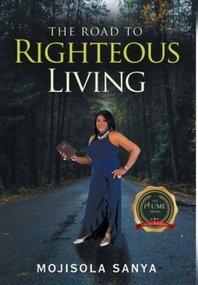 Cover for Mojisola Sanya · The Road to Righteous Living (Hardcover Book) (2020)