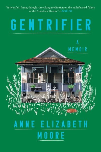 Cover for Anne Elizabeth Moore · Gentrifier: A Memoir (Paperback Book) (2022)