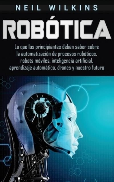 Cover for Neil Wilkins · Robotica (Hardcover Book) (2019)