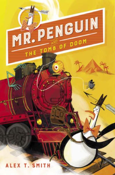 Mr. Penguin and the Tomb of Doom - Alex T. Smith - Other - Peachtree Publishing Company Inc. - 9781682634592 - June 14, 2022