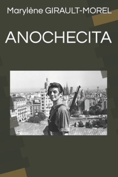 Cover for Marylène Girault-Morel · Anochecita (Book) (2019)