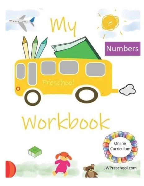 My Preschool Numbers Workbook - Jw Preschool - Bøger - Independently Published - 9781700080592 - 15. oktober 2019