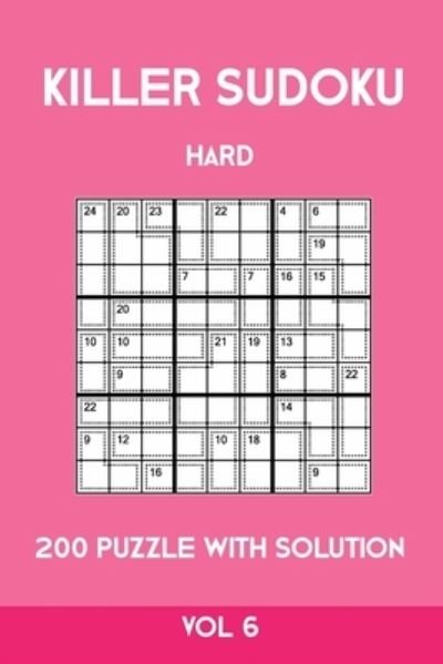 Cover for Tewebook Sumdoku · Killer Sudoku Hard 200 Puzzle With Solution Vol 6 (Paperback Bog) (2019)