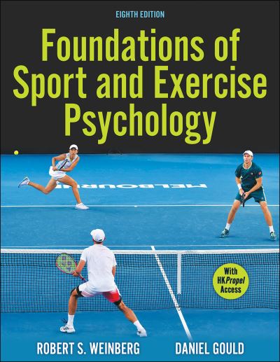 Foundations of Sport and Exercise Psychology - Robert S. Weinberg - Books - Human Kinetics Publishers - 9781718207592 - March 3, 2023