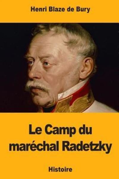 Cover for Henri Blaze De Bury · Le Camp Du Mar chal Radetzky (Pocketbok) (2018)