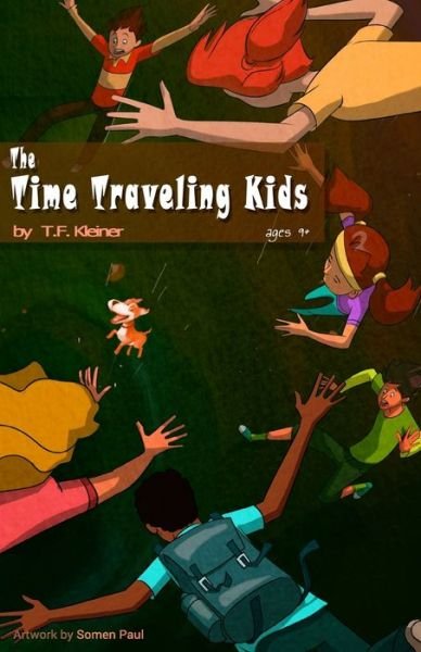 Cover for T F Kleiner · The Time Traveling Kids (Paperback Bog) (2018)