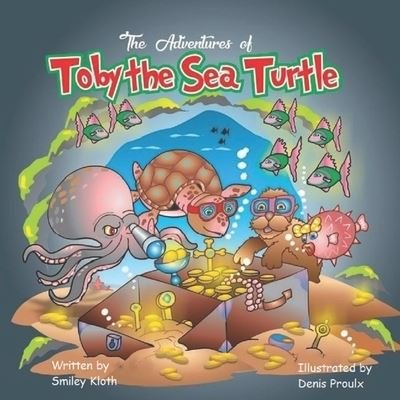 Cover for Smiley Kloth · The Adventures of Toby the Sea Turtle (Paperback Book) (2019)