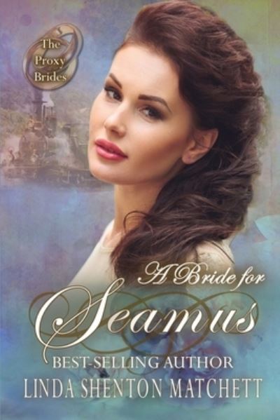 Cover for Linda Shenton Matchett · A Bride for Seamus (Paperback Book) (2020)