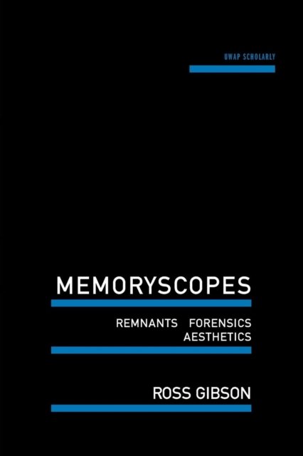 Cover for Ross Gibson · Memoryscopes (Paperback Book) (2015)