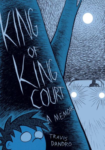 Cover for Travis Dandro · King Of King Court (Paperback Book) (2019)