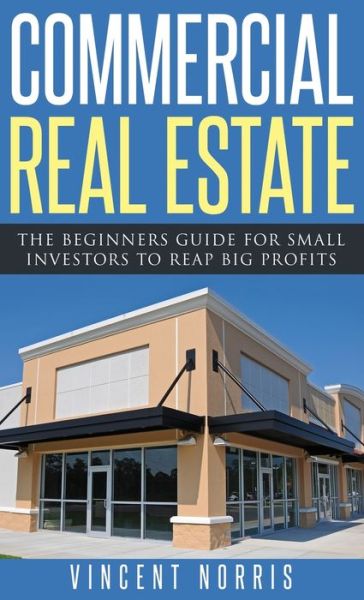 Cover for Vincent Norris · Commercial Real Estate (Hardcover Book) (2019)