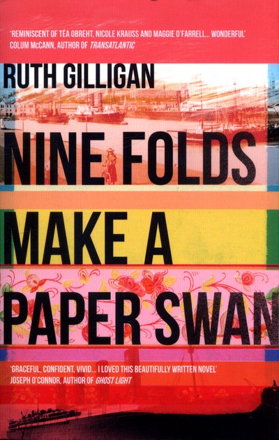 Cover for Ruth Gilligan · Nine Folds Make a Paper Swan (Paperback Book) [Main edition] (2017)