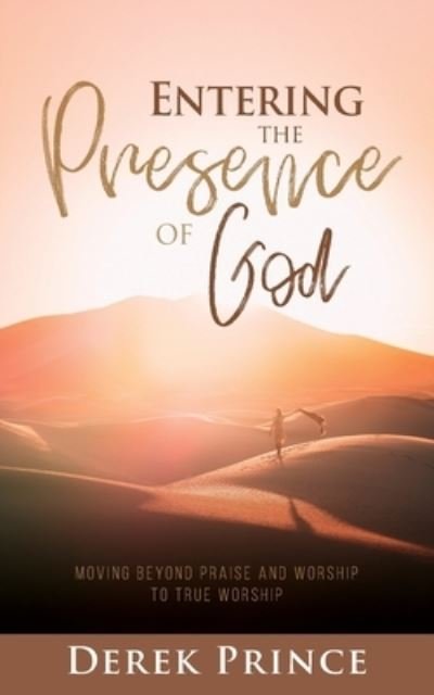 Cover for Derek Prince · Entering the Presence of God (Taschenbuch) (2021)