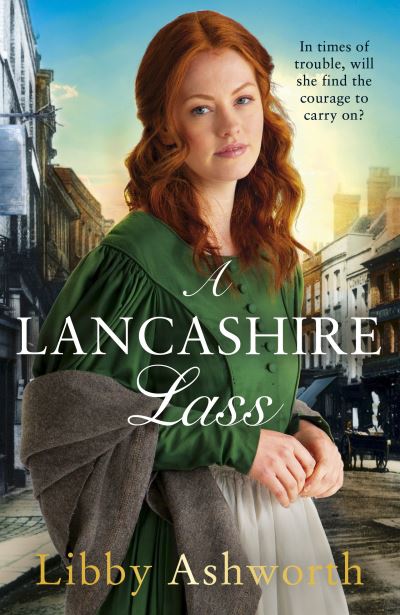 Cover for Libby Ashworth · A Lancashire Lass: An uplifting and heart-warming historical saga - The Mill Town Lasses (Pocketbok) (2020)