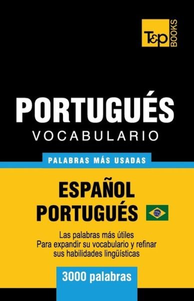 Cover for Andrey Taranov · Portugues vocabulario - palabras mas usadas - Espanol-Portugues - 3000 palabras (Taschenbuch) (2019)