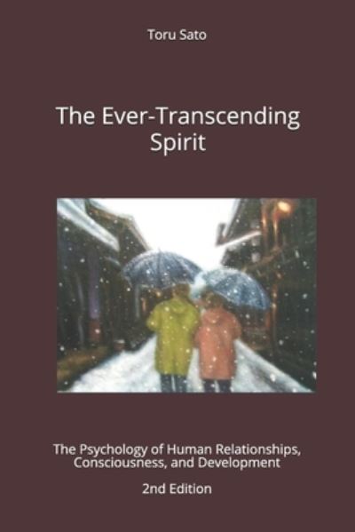 Cover for Toru Sato · The Ever-Transcending Spirit (Paperback Book) (2019)