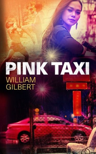 Pink Taxi - William Gilbert - Bücher - Independently Published - 9781794517592 - 23. Februar 2019