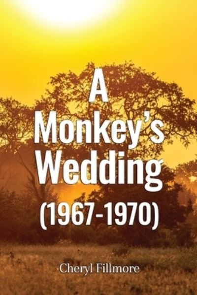 Cover for Cheryl Fillmore · A Monkey's Wedding (1967-1970) (Paperback Book) (2021)