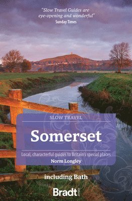 Cover for Norm Longley · Somerset including Bath (Slow Travel): Local, characterful guides to Britain's special places (Paperback Book) [2 Revised edition] (2025)