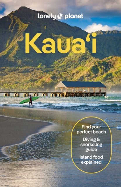 Lonely Planet Kauai - Travel Guide - Lonely Planet - Livros - Lonely Planet Global Limited - 9781838691592 - 1 de agosto de 2024