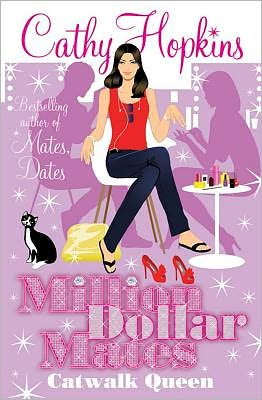 Cover for Cathy Hopkins · Million Dollar Mates: Catwalk Queen - MILLION DOLLAR MATES (Paperback Book) (2011)