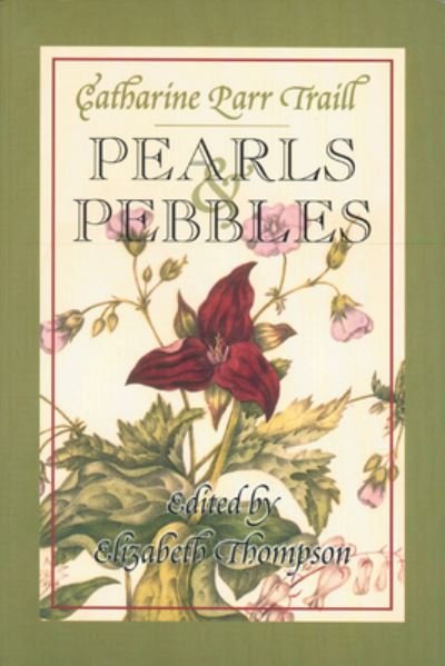 Cover for Catharine Parr Traill · Pearls and Pebbles (Paperback Book) (1999)