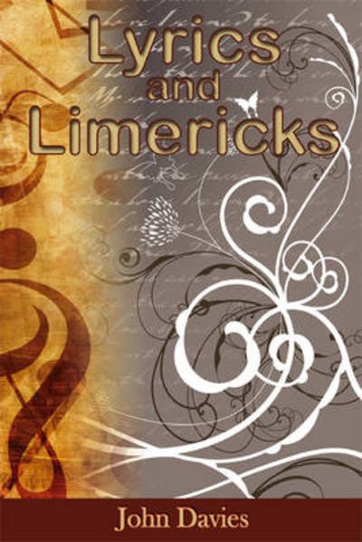 Cover for John Davies · Lyrics and Limericks (Paperback Book) (2009)