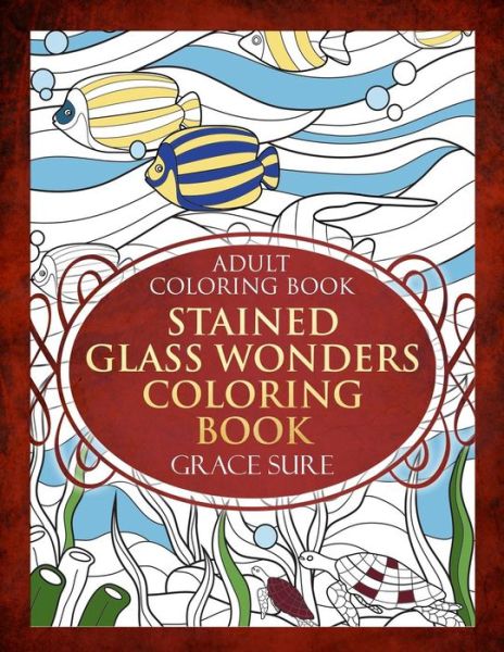 Cover for Grace Sure · Stained Glass Wonders Coloring Book (Paperback Book) (2015)