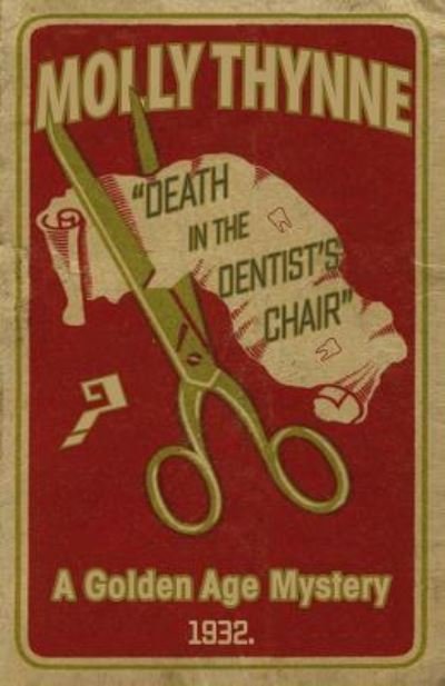 Cover for Molly Thynne · Death in the Dentist's Chair (Paperback Book) [New edition] (2016)