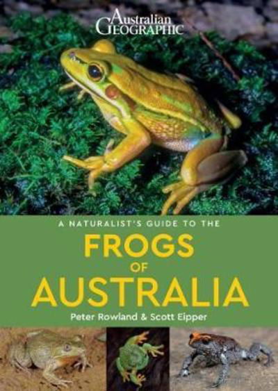 Cover for Peter Rowland · A Naturalist's Guide to the Frogs of Australia - A Naturalist's Guide to (Paperback Book) (2018)