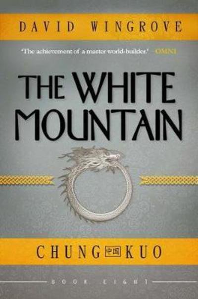 Cover for David Wingrove · The White Mountain (Chung Kuo) - Chung Kuo (Paperback Bog) (2017)