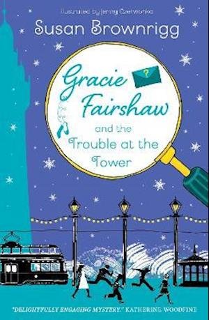Cover for Susan Brownrigg · Gracie Fairshaw and The Trouble at the Tower (Paperback Book) (2021)